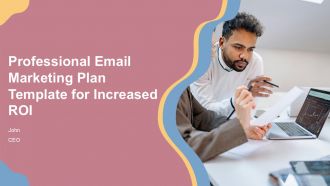 Professional Email Marketing Plan Template For Increased ROI PPT H