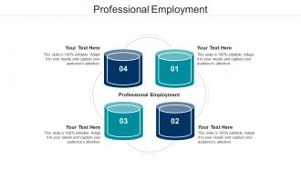 Professional employment ppt powerpoint presentation layouts design inspiration cpb