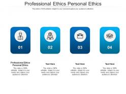 Professional ethics personal ethics ppt powerpoint presentation infographic pictures cpb