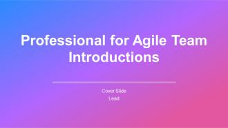 Professional For Agile Team Introductions PPT Presentation AT