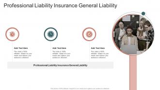 Professional Liability Insurance General Liability In Powerpoint And Google Slides Cpb
