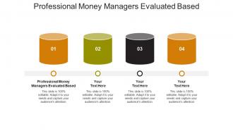 Professional money managers evaluated based ppt powerpoint deck cpb