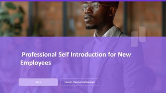 Professional Self Introduction For New Employees PPT Presentation AT