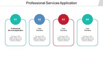 Professional Services Application Ppt Powerpoint Presentation File Graphic Tips Cpb