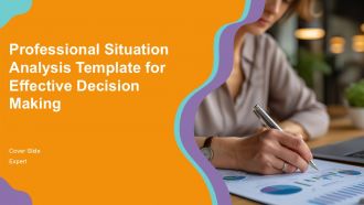 Professional Situation Analysis Template For Effective Decision Making PPT H