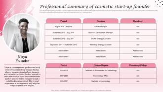 Professional Summary Of Cosmetic Start Up Founder Cosmetic Industry Business Plan BP SS