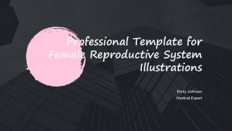 Professional Template For Female Reproductive System Illustrations PPT H