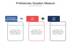 Proficiencies question measure ppt powerpoint presentation gallery tips cpb