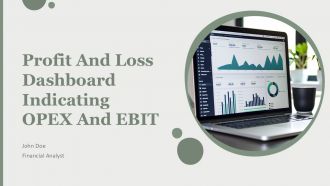 Profit And Loss Dashboard Indicating OPEX And EBIT PPT Structure AT