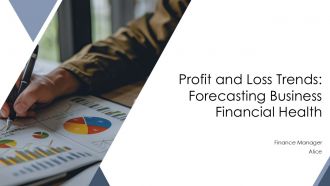 Profit And Loss Trends Forecasting Business Financial Health PPT Designs AT