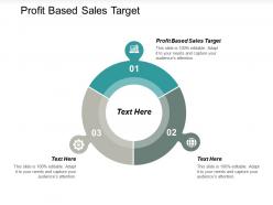 Profit based sales target ppt powerpoint presentation gallery images cpb
