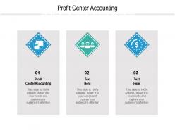 Profit center accounting ppt powerpoint presentation gallery file formats cpb