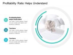 Profitability ratio helps understand ppt powerpoint presentation outline background designs cpb