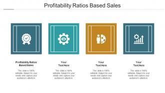 Profitability Ratios Based Sales Ppt Powerpoint Presentation Information Cpb