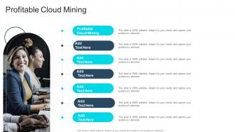 Profitable Cloud Mining In Powerpoint And Google Slides Cpb