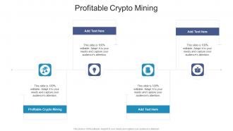 Profitable Crypto Mining In Powerpoint And Google Slides Cpb