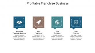 Profitable franchise business ppt powerpoint presentation slides template cpb