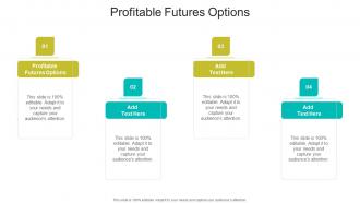 Profitable Futures Options In Powerpoint And Google Slides Cpb