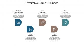Profitable home business ppt powerpoint presentation pictures cpb