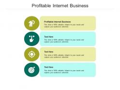 Profitable internet business ppt powerpoint presentation file outline cpb