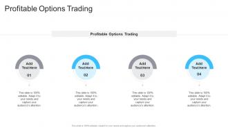 Profitable Options Trading In Powerpoint And Google Slides Cpb