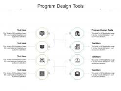 Program design tools ppt powerpoint presentation guide cpb