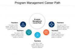 Program management career path ppt powerpoint presentation ideas smartart cpb