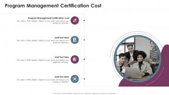 Program Management Certification Cost In Powerpoint And Google Slides Cpb