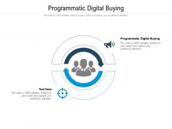 Programmatic digital buying ppt powerpoint presentation infographic template layouts cpb