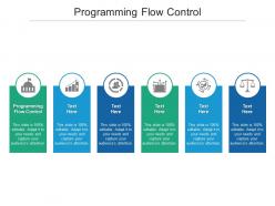 Programming Flow Control Ppt Powerpoint Presentation Infographic ...