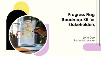 Progress Flag Roadmap Kit For Stakeholders PPT Structure AT