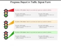 Progress report in traffic signal form