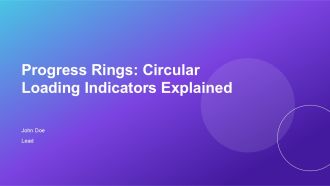 Progress Rings Circular Loading Indicators Explained PPT Demonstration AT