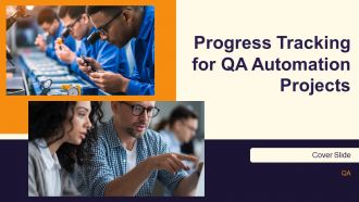 Progress Tracking For QA Automation Projects PPT PowerPoint AT