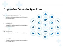 Progressive dementia symptoms ppt powerpoint presentation outline gridlines