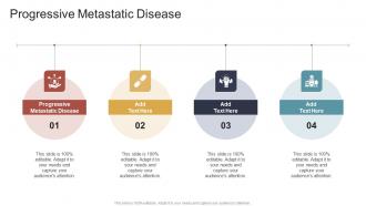Progressive Metastatic Disease In Powerpoint And Google Slides Cpb