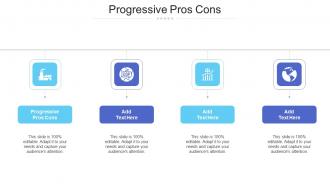 Progressive Pros Cons Ppt Powerpoint Presentation Infographic Template Slides Cpb