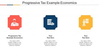 Progressive Tax Example Economics Ppt Powerpoint Presentation Outline Cpb