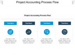 Project accounting process flow ppt powerpoint presentation icon show cpb