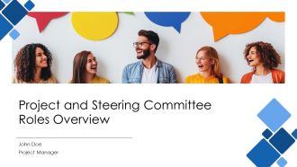 Project And Steering Committee Roles Overview PPT Template AT