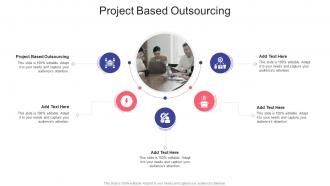 Project Based Outsourcing In Powerpoint And Google Slides Cpb