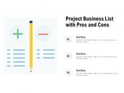 Project business list with pros and cons