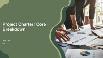 Project Charter Core Breakdown PPT Information AT
