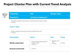 Project charter plan with current trend analysis