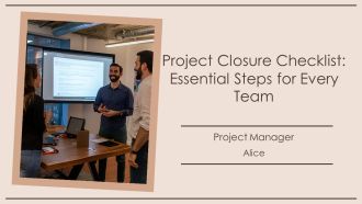 Project Closure Checklist Essential Steps For Every Team PPT Template AT