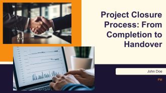 Project Closure Process From Completion To Handover PPT Slides AT