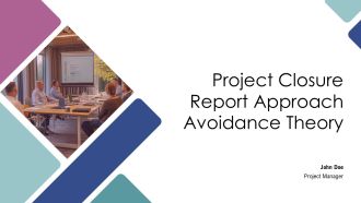 Project Closure Report Approach Avoidance Theory PPT Template AT