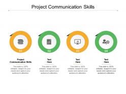 Project communication skills ppt powerpoint presentation gallery outfit cpb