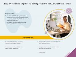 Project context and objective for heating ventilation and air conditioner services ppt icon
