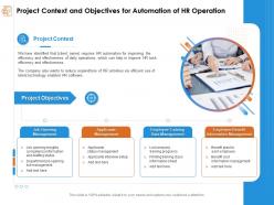 Project context and objectives for automation of hr operation status management ppt presentation show